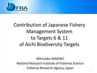 Contribution of Japanese Fishery Management System to Targets 6 &amp; 11 of Aichi Biodiversity Targets