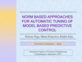 NORM BASED APPROACHES FOR AUTOMATIC TUNING OF M ODEL BASED PREDICTIVE CONTROL