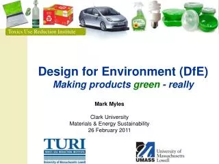 Design for Environment (DfE) Making products green - really