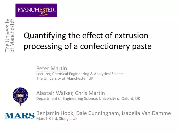 quantifying the effect of extrusion processing of a confectionery paste