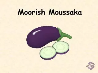Moorish Moussaka