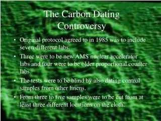 The Carbon Dating Controversy
