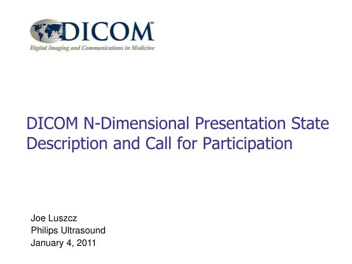 dicom n dimensional presentation state description and call for participation