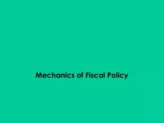mechanics of fiscal policy