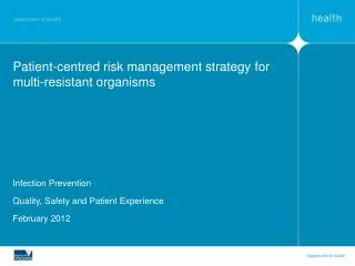 Patient-centred risk management strategy for multi-resistant organisms