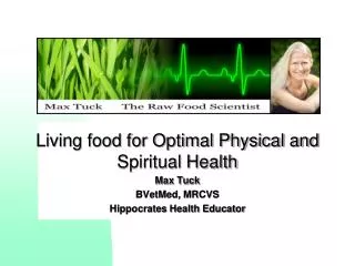 Living food for Optimal Physical and Spiritual Health