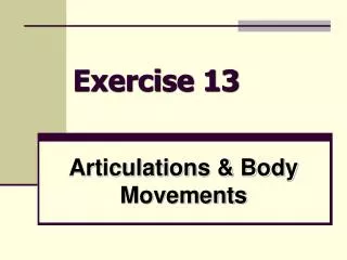Articulations &amp; Body Movements