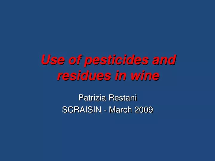 use of pesticides and residues in wine