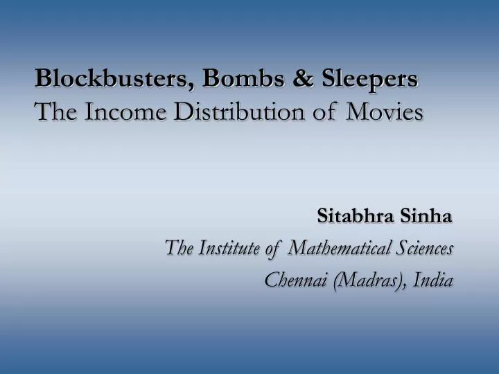 blockbusters bombs sleepers the income distribution of movies