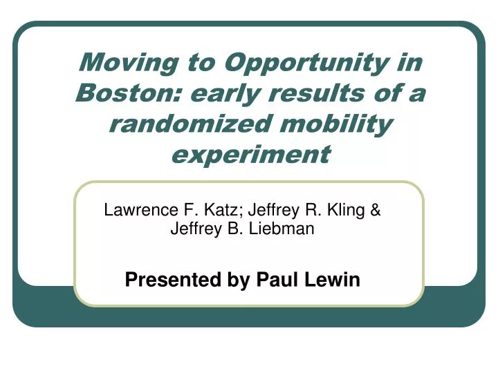 moving to opportunity in boston early results of a randomized mobility experiment