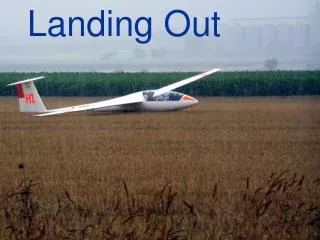 Landing Out
