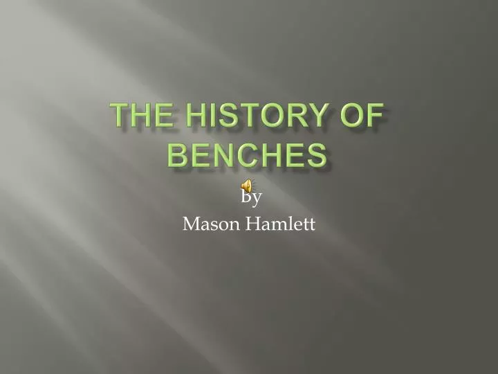 the history of benches
