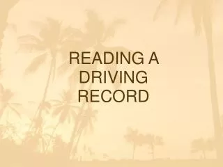 READING A DRIVING RECORD