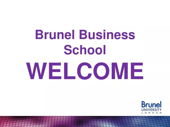 brunel business school welcome