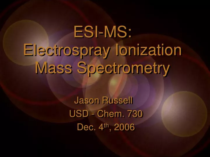 esi ms electrospray ionization mass spectrometry