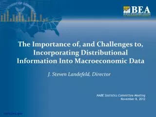 The Importance of, and Challenges to, Incorporating Distributional Information Into Macroeconomic Data