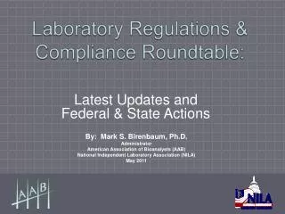 Laboratory Regulations &amp; Compliance Roundtable: