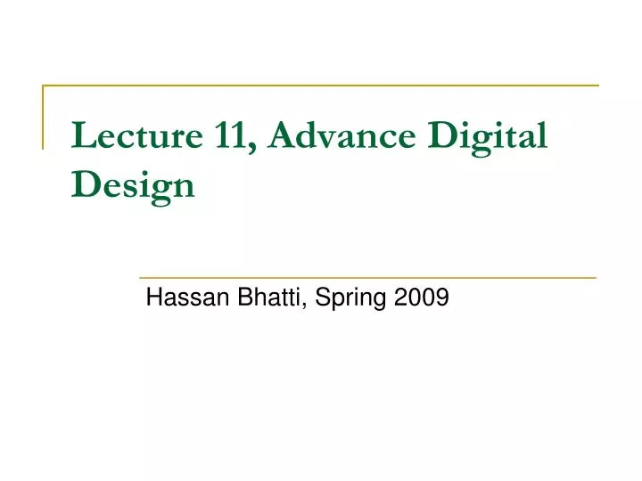 lecture 11 advance digital design