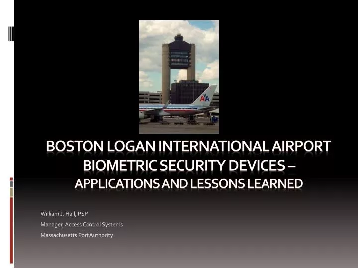 boston logan international airport biometric security devices applications and lessons learned