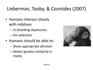 Lieberman, Tooby , &amp; Cosmides (2007)