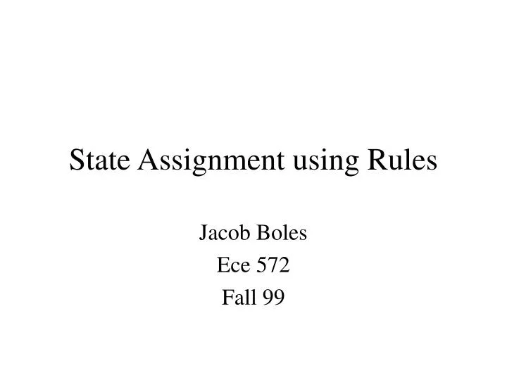 state assignment using rules