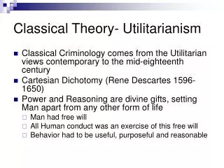 Classical Theory- Utilitarianism