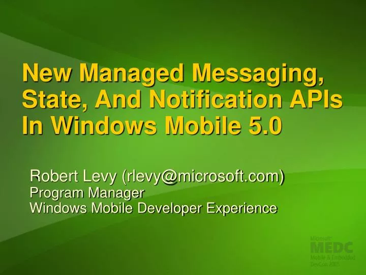 new managed messaging state and notification apis in windows mobile 5 0
