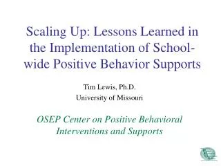 Scaling Up: Lessons Learned in the Implementation of School-wide Positive Behavior Supports