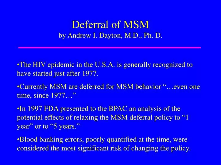 deferral of msm by andrew i dayton m d ph d