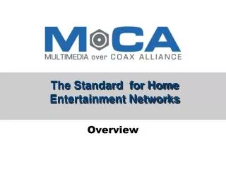 The Standard for Home Entertainment Networks