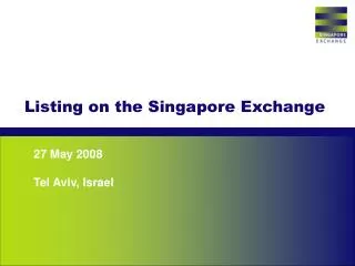 Listing on the Singapore Exchange