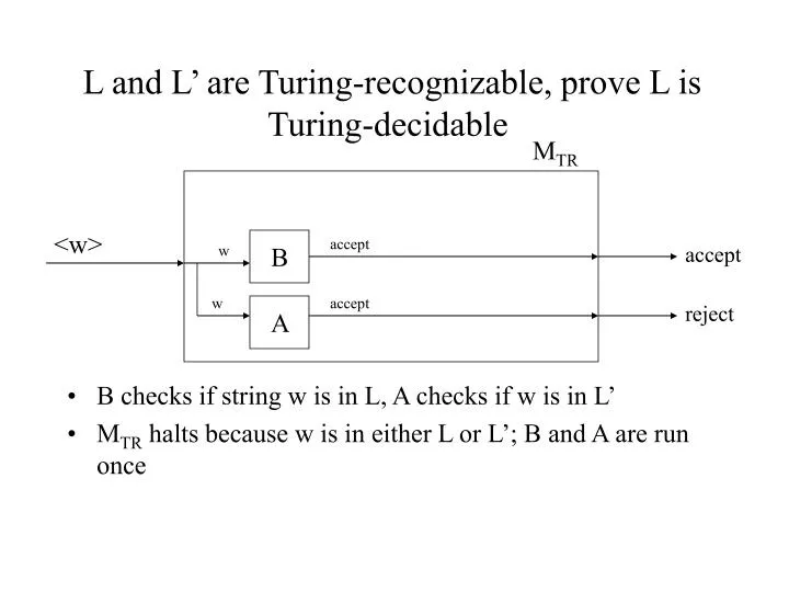 l and l are turing recognizable prove l is turing decidable