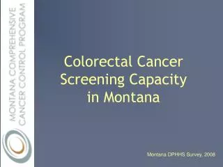 Colorectal Cancer Screening Capacity in Montana