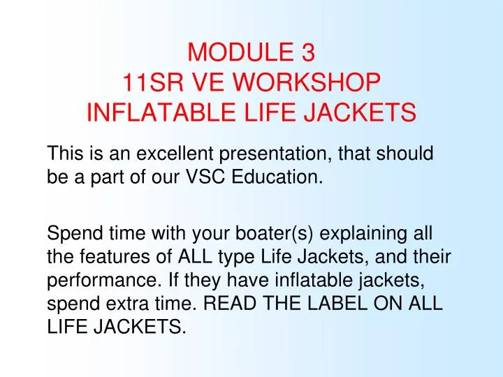 module 3 11sr ve workshop inflatable life jackets