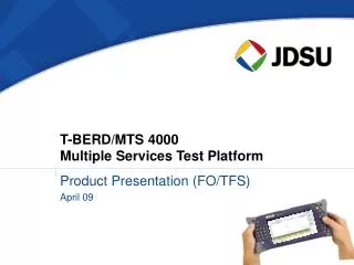 T-BERD/MTS 4000 Multiple Services Test Platform