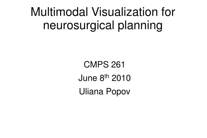 multimodal visualization for neurosurgical planning