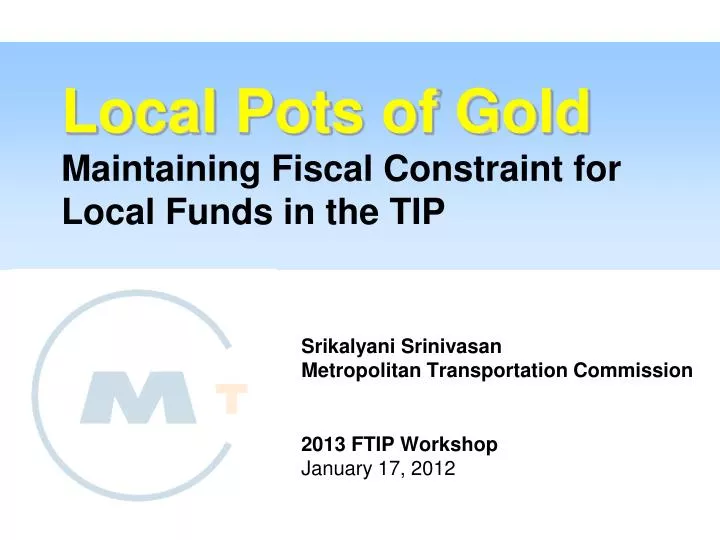 local pots of gold maintaining fiscal constraint for local funds in the tip