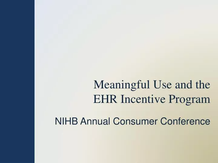 meaningful use and the ehr incentive program