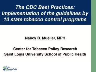 The CDC Best Practices: Implementation of the guidelines by 10 state tobacco control programs