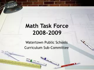 Math Task Force 2008-2009