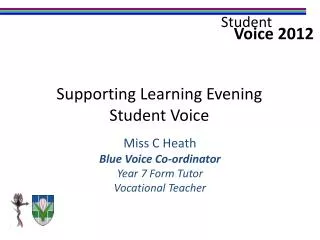 Miss C Heath Blue Voice Co-ordinator Year 7 Form Tutor Vocational Teacher