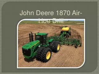John Deere 1870 Air-Hoe Drill