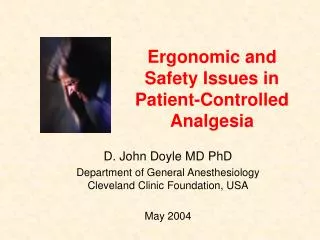 Ergonomic and Safety Issues in Patient-Controlled Analgesia