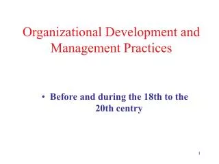 Organizational Development and Management Practices