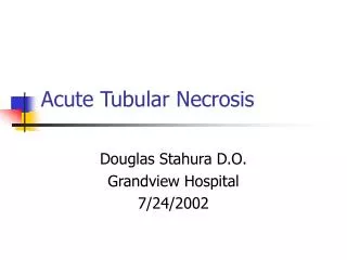 Acute Tubular Necrosis