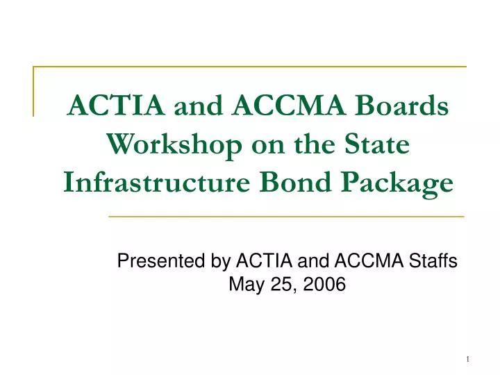 actia and accma boards workshop on the state infrastructure bond package
