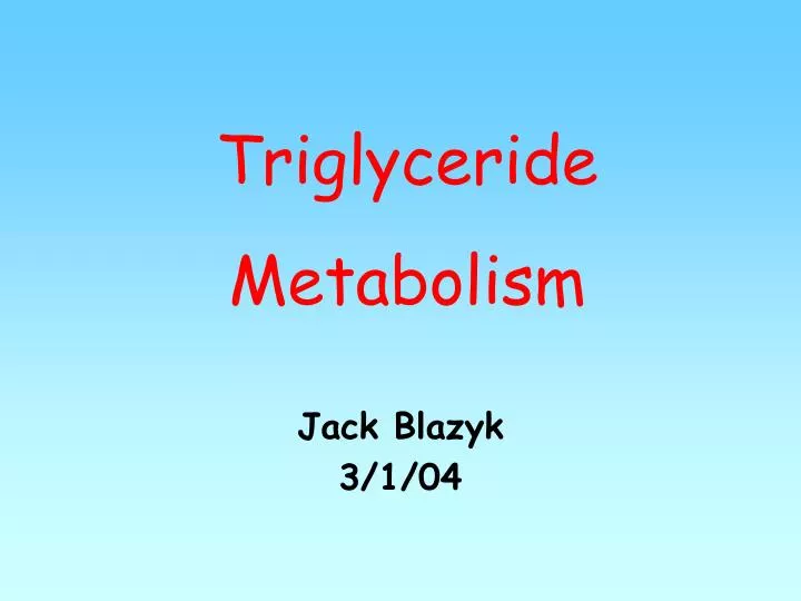 triglyceride metabolism