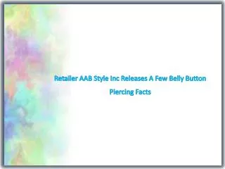 Retailer AAB Style Inc Releases A Few Belly Button Piercing