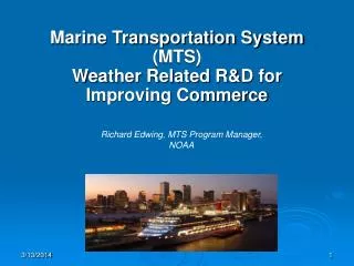 Marine Transportation System (MTS) Weather Related R&amp;D for