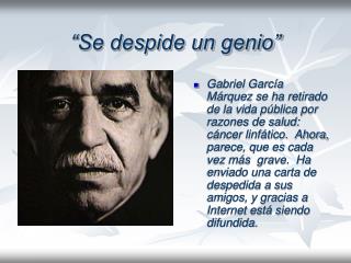“Se despide un genio”